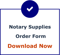 Notary Supplies  Order Form Download Now